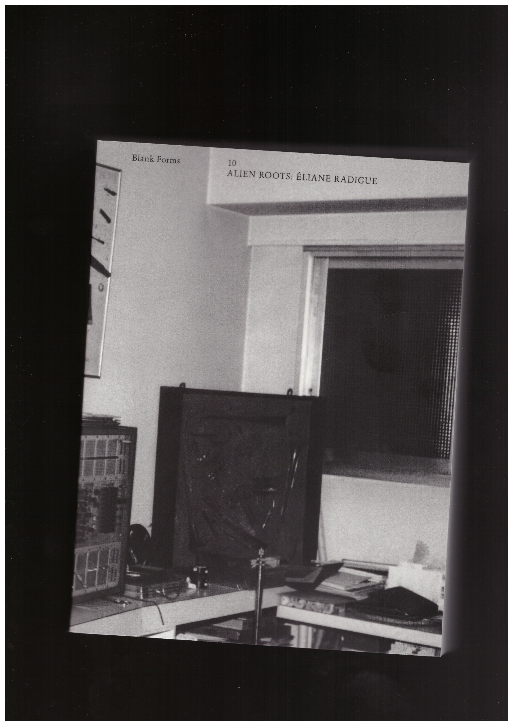  KUMPF, Lawrence; CURTIS, Charles (eds.) - Blank Forms #10: Alien Roots: Éliane Radigue